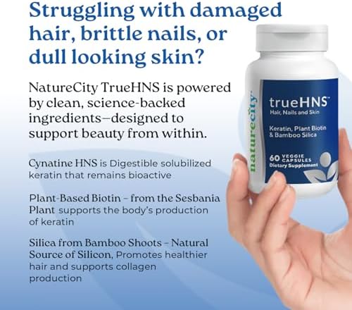 NatureCity True-HNS Hair Nails and Skin Cynatine Keratin and Plant Based Biotin Vitamin Supplement | Fuller and Stronger Hair and Nails | Non GMO | 60 Veggie Capsules