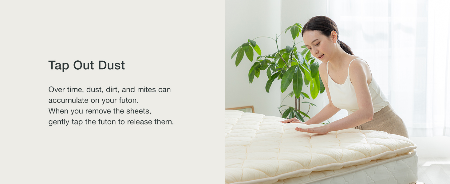 Gently tap the FULI futon to remove dust and keep it clean