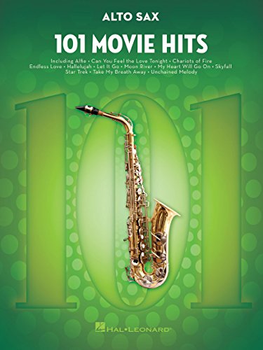 101 Movie Hits for Alto Saxophone | 101 Film Favorites Including Beauty and the Beast, Eye of the Tiger
