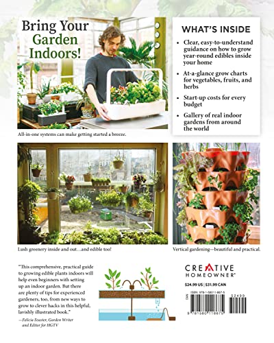 How to Garden Indoors & Grow Your Own Food Year-Round: Ultimate Guide to Vertical, Container, and Hydroponic Gardening (Creative Homeowner) Vegetables