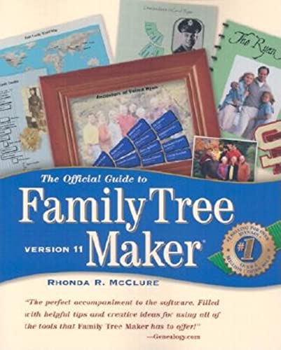 The Official Guide to Family Tree Maker: Version 11
