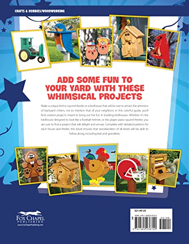 Wild & Wacky Birdhouses and Feeders: 18 Creative and Colorful Projects That Add Fun to Your Backyard (Fox Chapel Publishing) Bear, Rooster