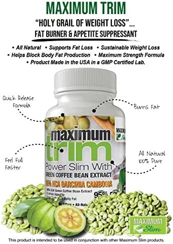 Maximum Slim Most Effective Formulation MaximumTrim Garcinia CAMBOGIA with Green Coffee Bean Extract All Natural Weight Loss