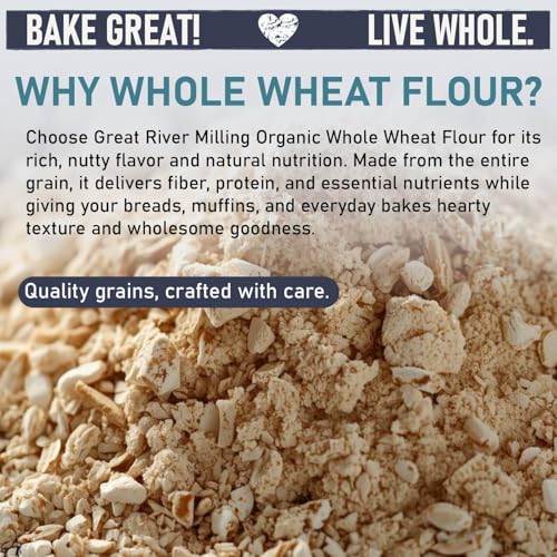 Great River Milling Organic Whole Wheat Flour, High Protein, 25 lb