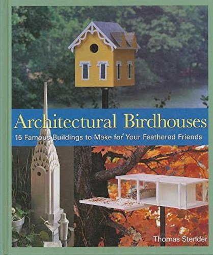 Artichitectural Birdhouses