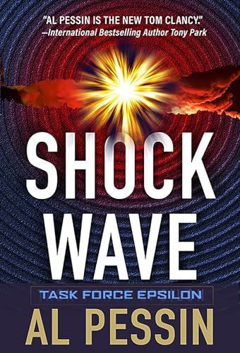 Shock Wave (A Task Force Epsilon Thriller)