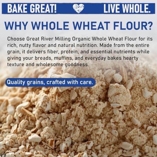 Great River Milling Organic Whole Wheat Flour, High Protein, 25 lb