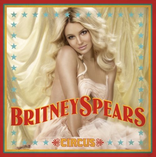 Circus by Spears, Britney [2008]