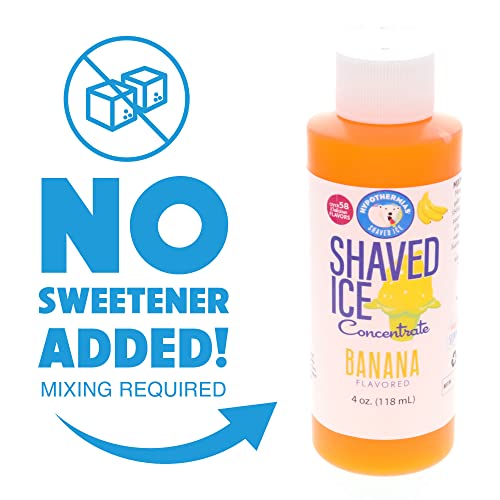 Hypothermias Shaved Ice and Snow Cone Syrup Unsweetened Flavor Concentrate - 4 Fl. Oz - Makes 1 Gallon of Ready to Use Syrup - Banana - Must Add