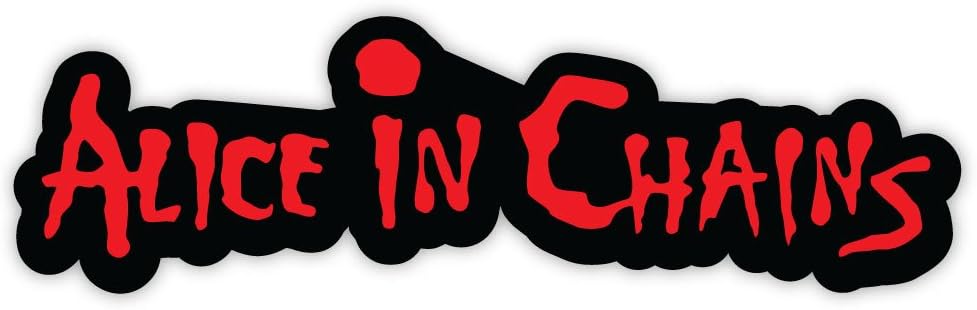 ALICE IN CHAINS RED SLOGAN MUSIC ROCK BAND sticker decal 6" x 2"