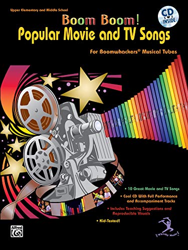 Boom Boom! Popular Movie and TV Songs for Boomwhackers Musical Tubes: For Boomwhackers(R) Musical Tubes, Book & CD