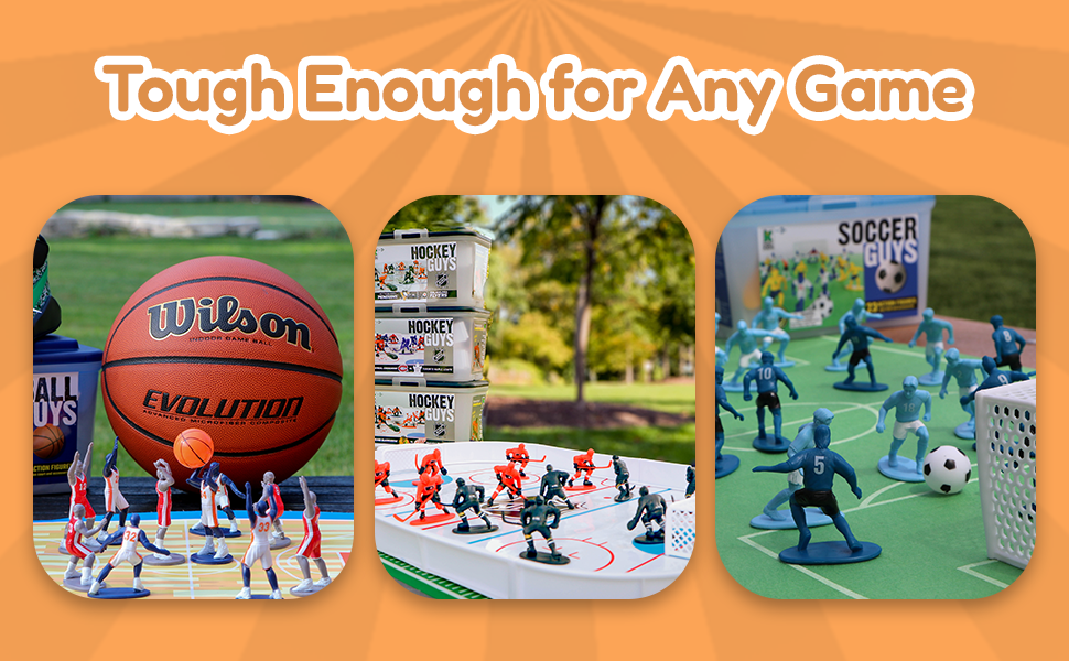 Tough Enough for Any Game