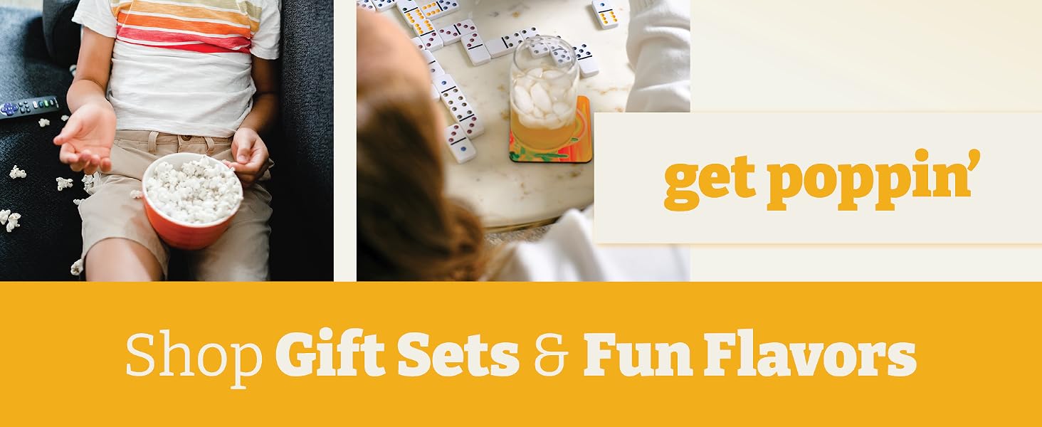 Get Poppin. Shop Gift Sets and Flavoring