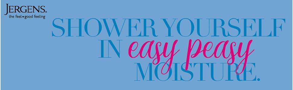 Shower Yourself in easy peasy Moisture