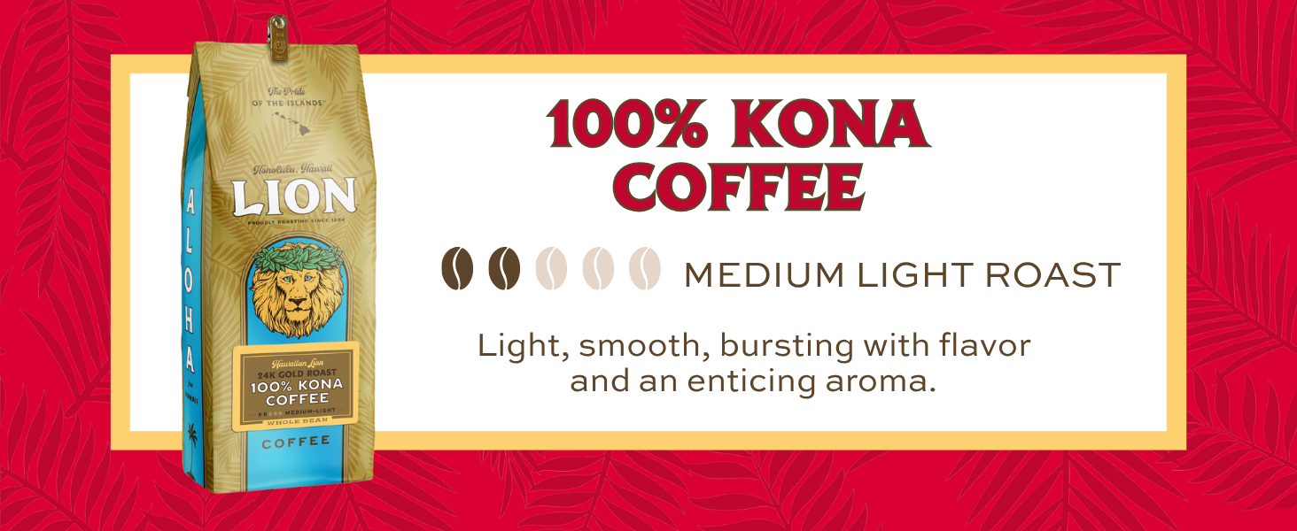 100% Kona Coffee, medium light roast, light, smooth and bursting with flavor.