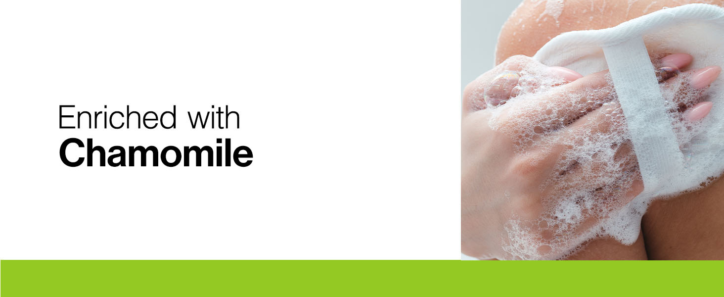 Mild, fragrance-free formula. Enriched with soothing chamomile extract.