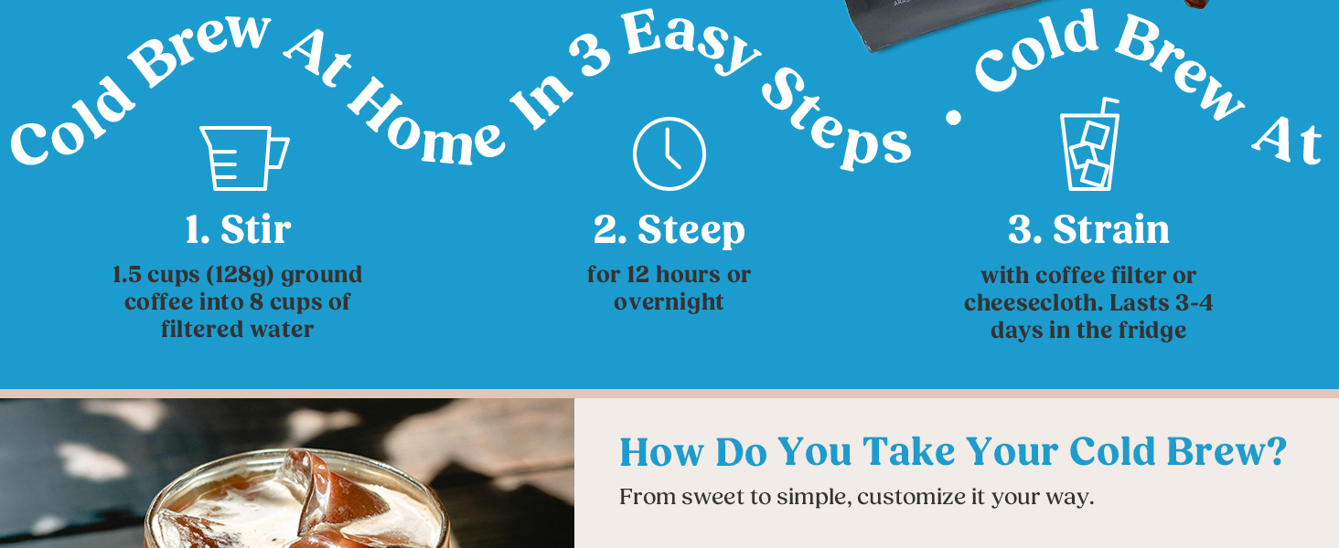 Cold Brew At Home in 3 Easy Steps
