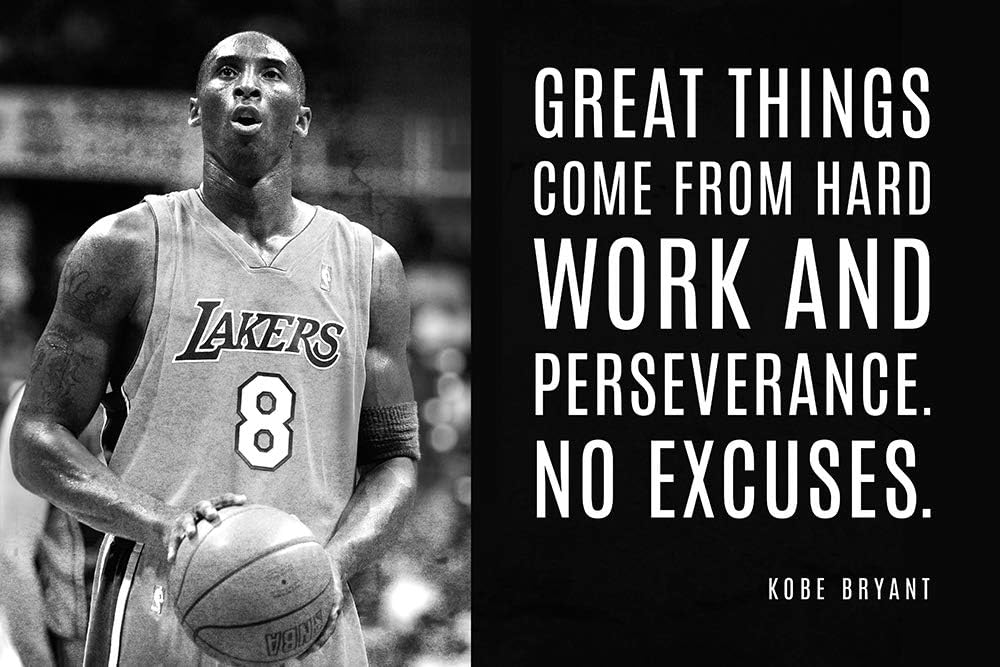 Kobe Bryant Quote - Great Things Come From Hard Work - 12" x 18" Poster Print Ready to Frame. Motivational Room Decor for Home-Office.