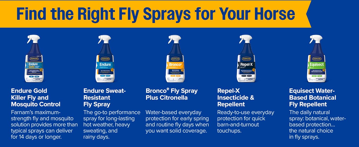 Farnam fly sprays for horses: Endure, Endure Gold, Bronco e and Equisect