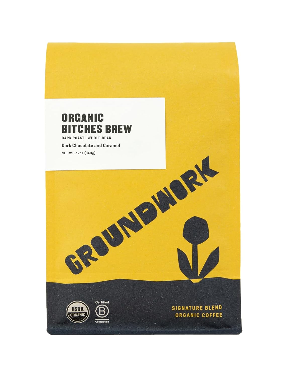 GROUNDWORK B*tches Brew Whole Bean Coffee Dark Roast Blend - USDA Organic Signature Blend Coffee Beans - 12oz Bag (Pack of 1)