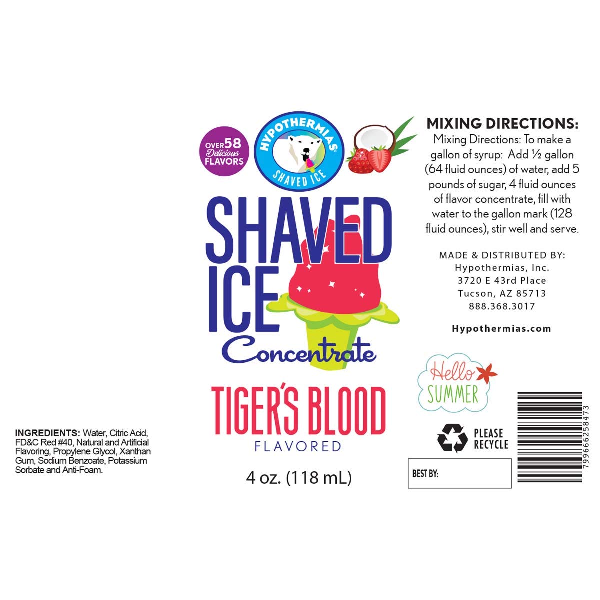 Hypothermias Shaved Ice and Snow Cone Syrup Unsweetened Flavor Concentrate - 4 Fl Oz - Makes 1 Gallon of Ready to Use Syrup - Tiger's Blood - Must