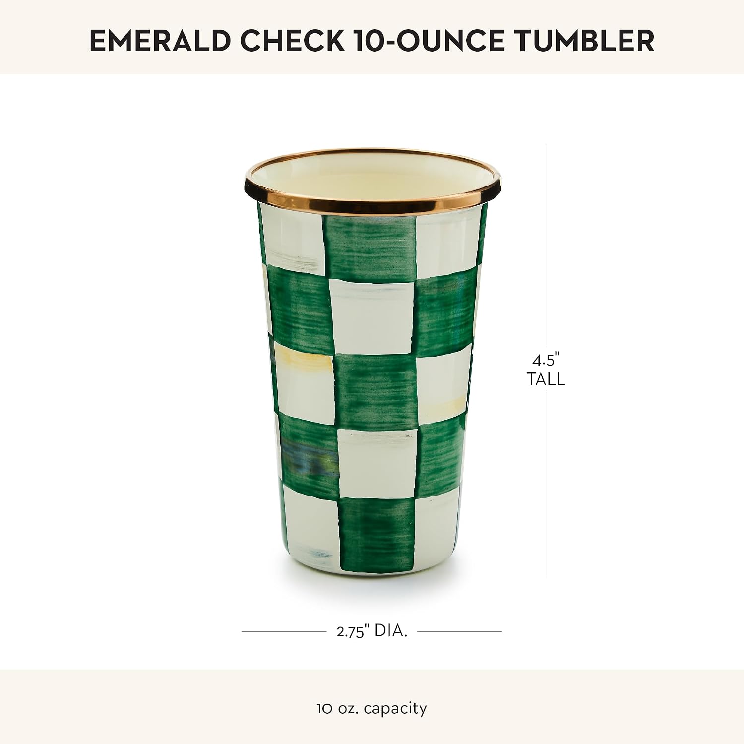 MACKENZIE-CHILDS Enamel Tumbler, Black-and-White Courtly Check | Hand-painted design, elegant drinkware with gold rim, 2.75" dia. x 4.5" H, 10-ounce capacity
