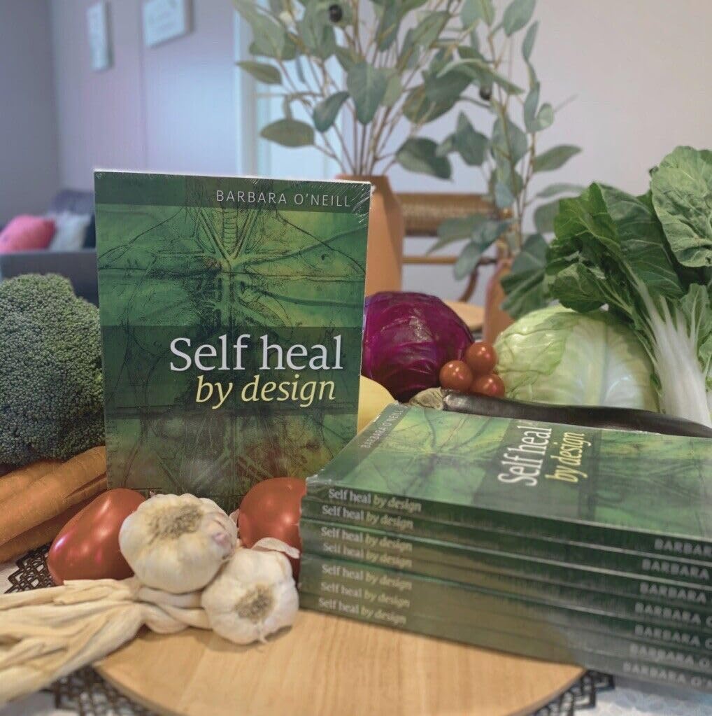 Self Heal by Design book by Barbara O'Neill Newest Edition! (FACTORY SEALED)