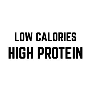 Low calories high protein