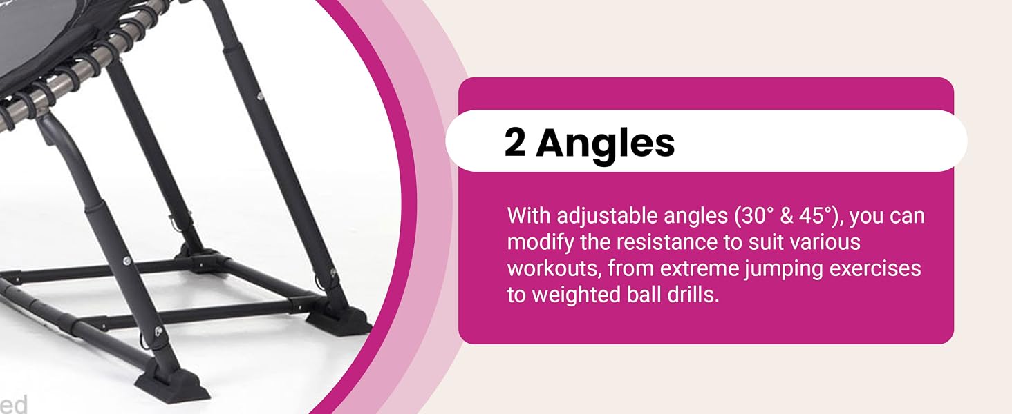 With adjustable angles (30 and 45 degrees), you can modify resistance to suit various workouts