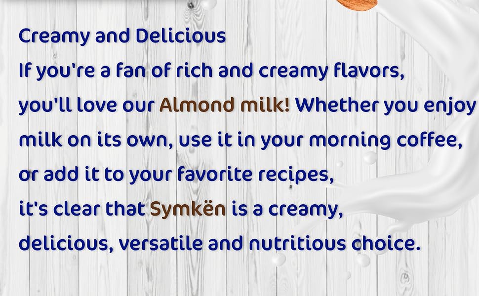 almond milk, creamy, delicious, nutritious choice