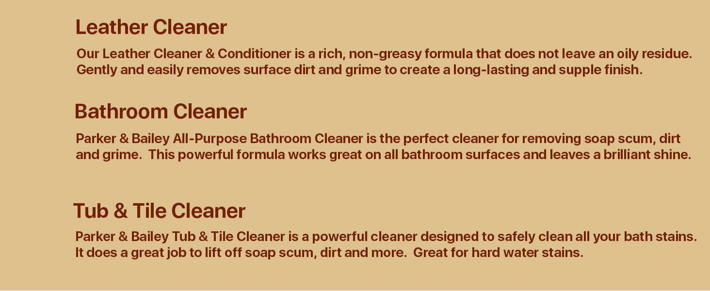 Parker &amp;amp; Bailey leather cleaner bathroom cleaner tub and tile cleaner