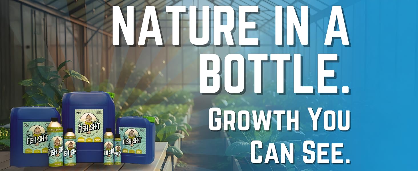 Nature in a Bottle. Growth You Can See.