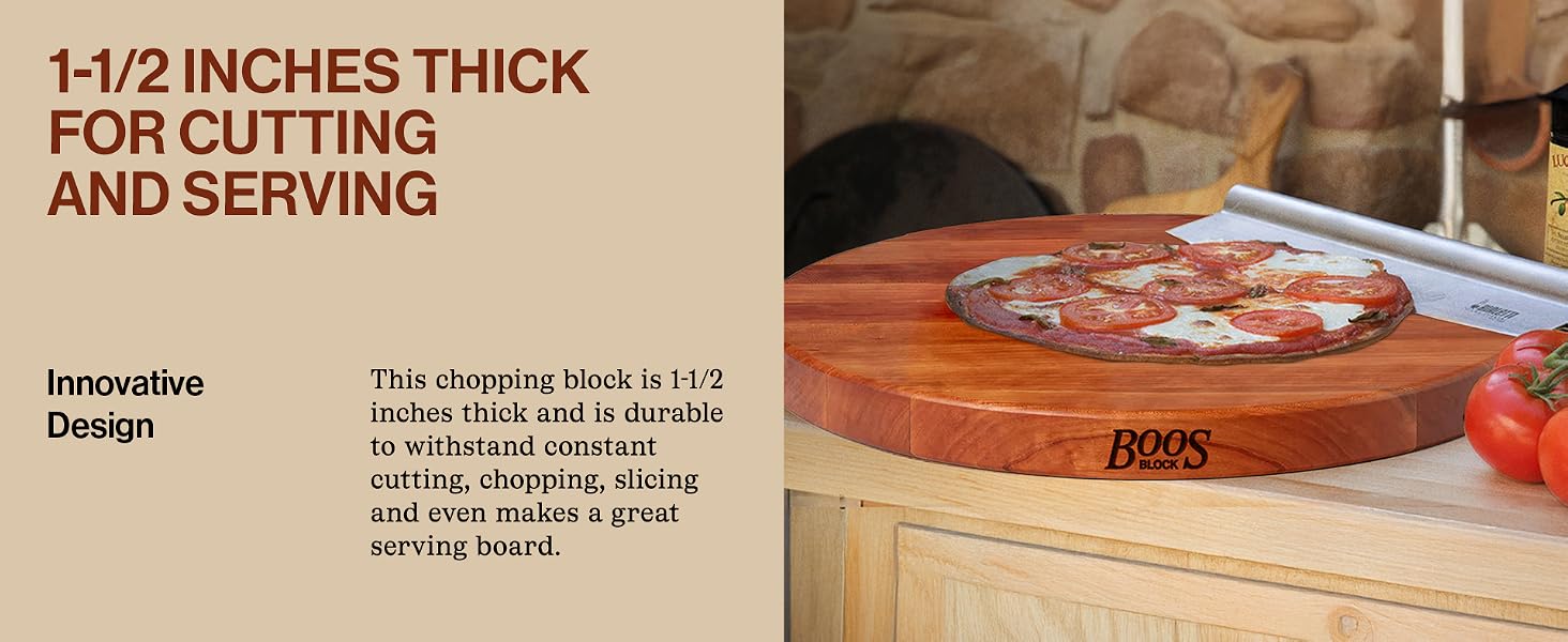 Round wood cutting board w/ pizza on countertop. Text: 1-1/2 INCHES THICK FOR CUTTING &amp; SERVING​