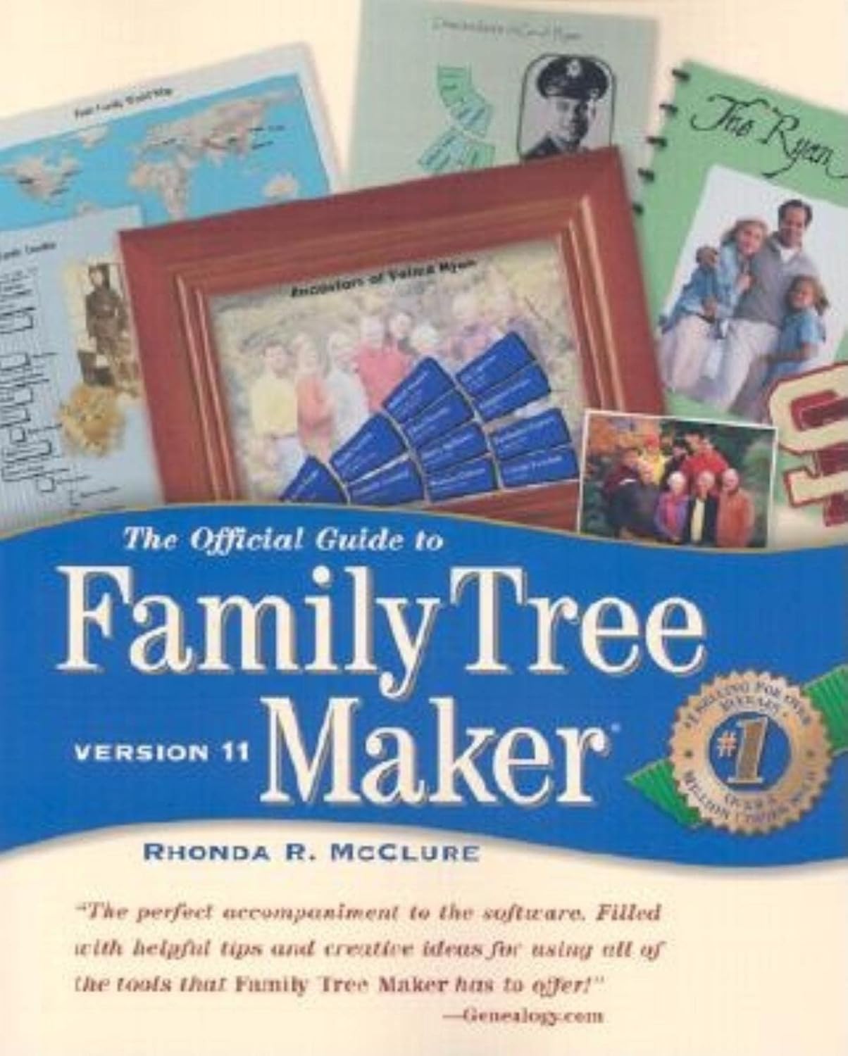 The Official Guide to Family Tree Maker: Version 11