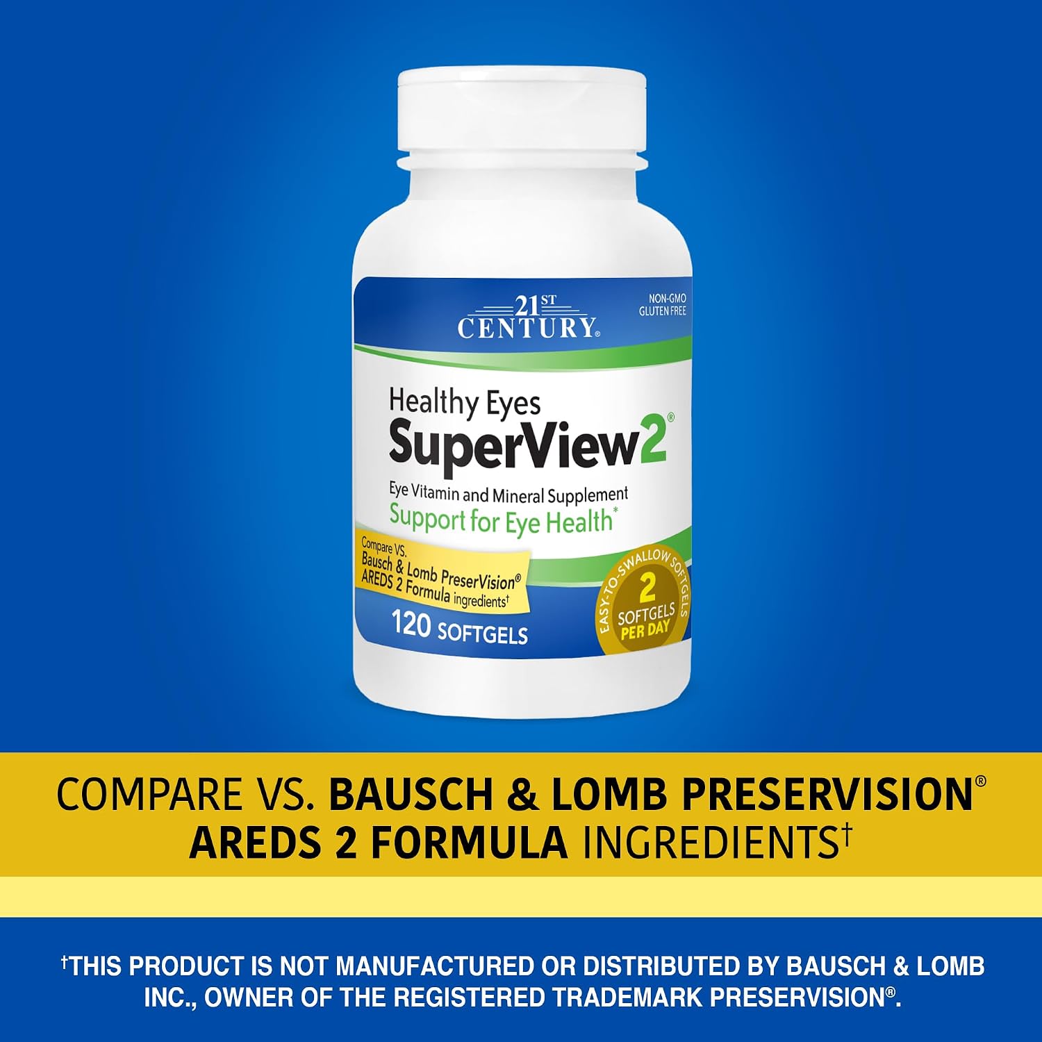 21st Century Healthy Eyes SuperView Eye Vitamin Softgels, 120 Count | High-Potency Eye Vitamin & Mineral Softgels with Vitamin C, Compare VS. Bausch + Lomb PreserVision® AREDS 2 Formula, Non-GMO