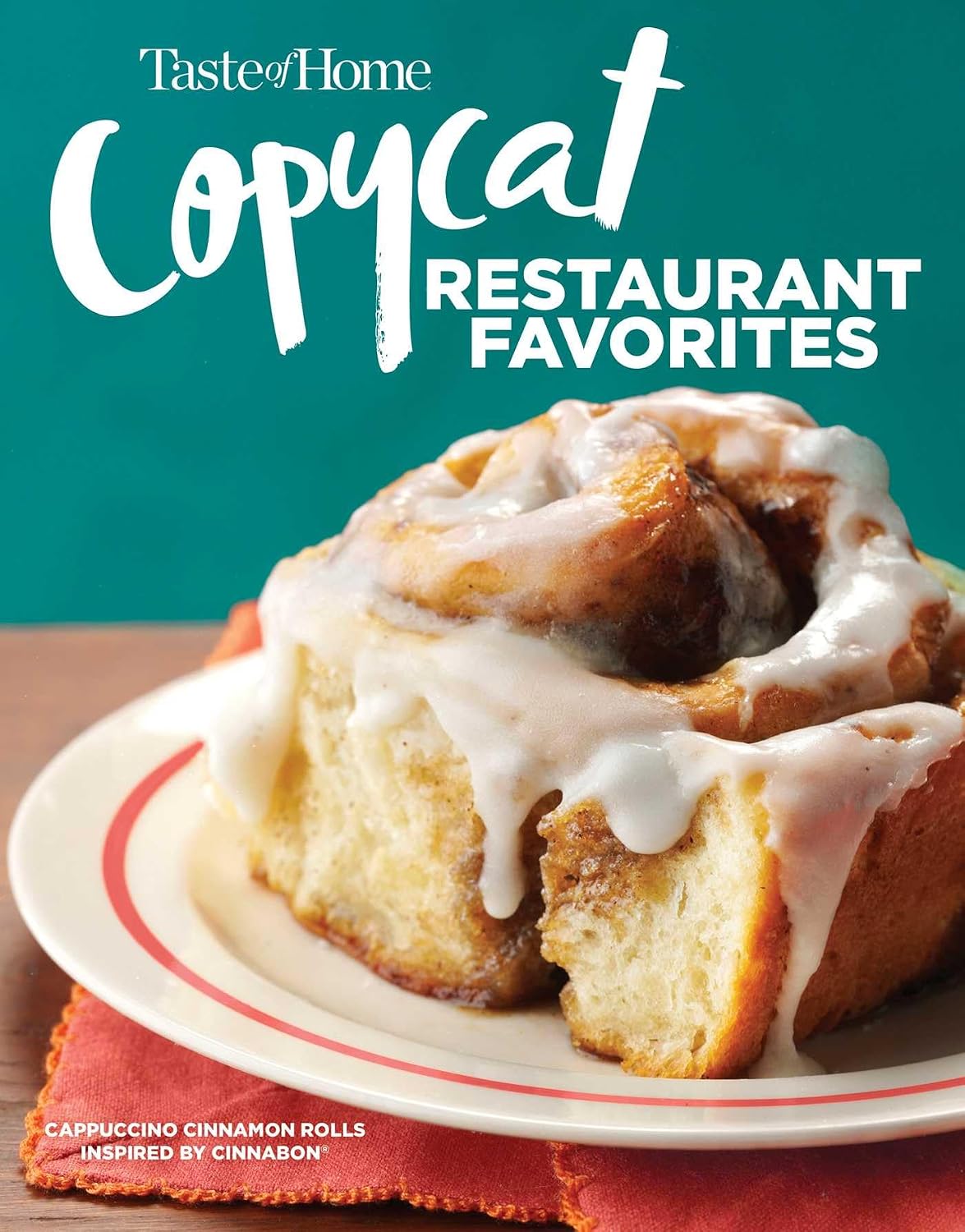 Taste of Home Copycat Restaurant Favorites: Restaurant Faves Made Easy at Home (Taste of Home Copycat Favorites)