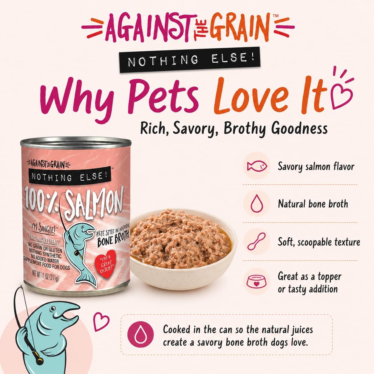 Against The Grain Nothing Else! 100% Salmon Dog Food – 12 Count, 11 oz Each – Single-Ingredient Meatball Texture in Natural Broth – Wet Dog Food – Grain & Gluten Free