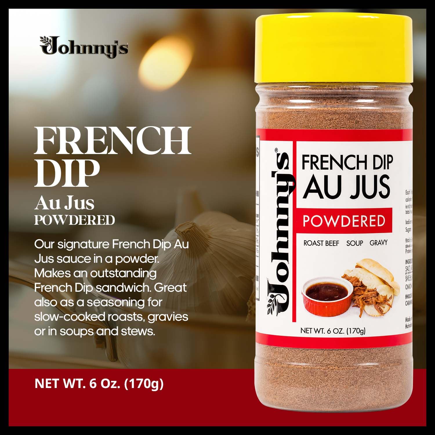 Johnny's - French Dip Concentrated Au Jus Sauce - 6 oz | Concentrated Au Jus Sauce, Rich Beef Flavor, Ideal For French Dip Sandwiches, Roast Beef