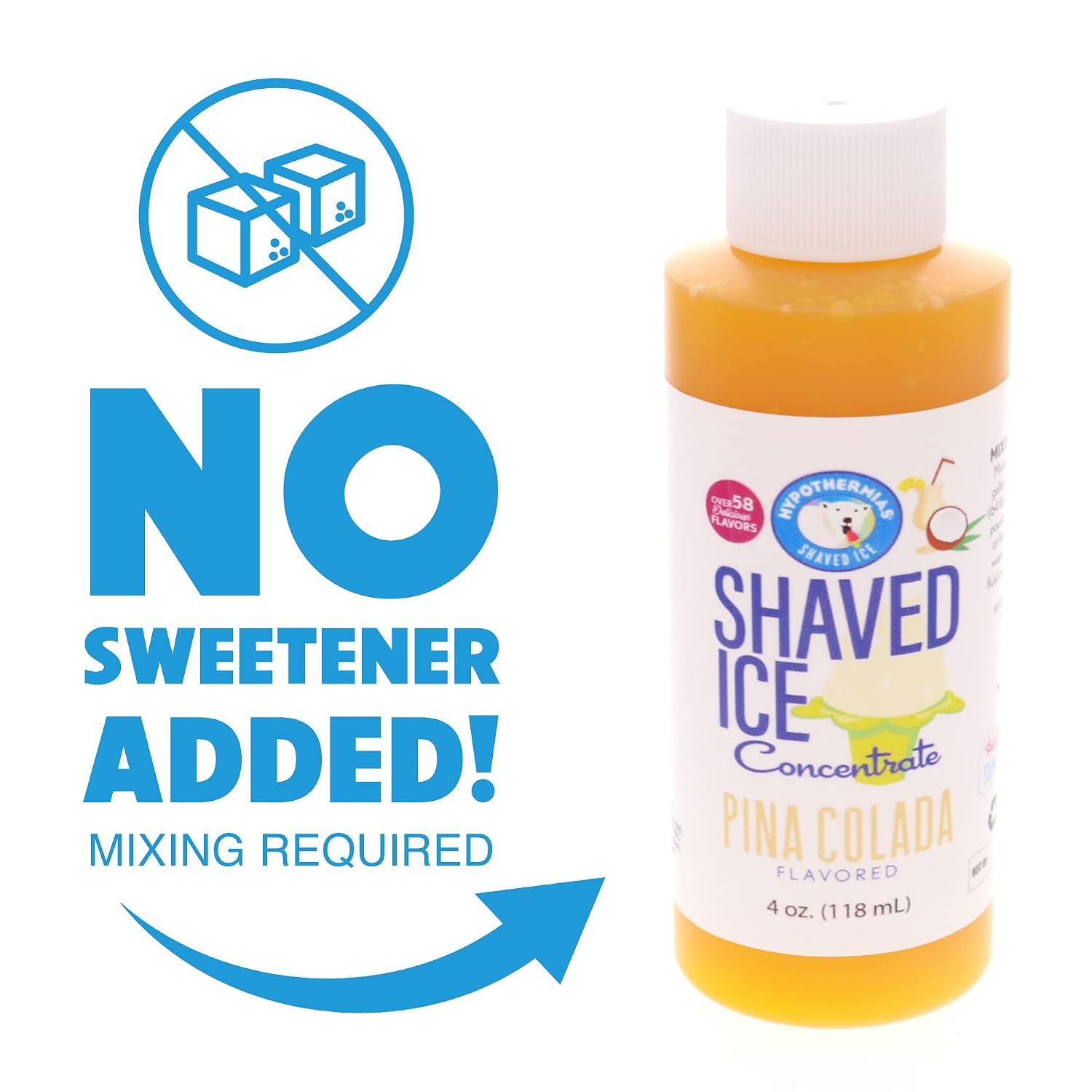 Hypothermias Shaved Ice and Snow Cone Syrup Unsweetened Flavor Concentrate - 4 Fl Oz - Makes 1 Gallon of Ready to Use Syrup - Piña Colada - Must