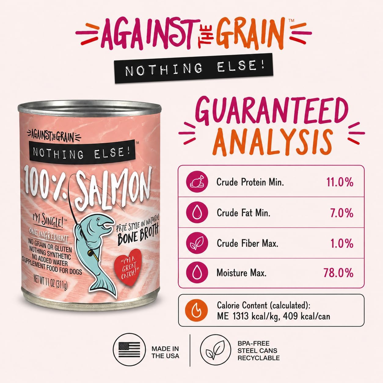 Against The Grain Nothing Else! 100% Salmon Dog Food – 12 Count, 11 oz Each – Single-Ingredient Meatball Texture in Natural Broth – Wet Dog Food – Grain & Gluten Free