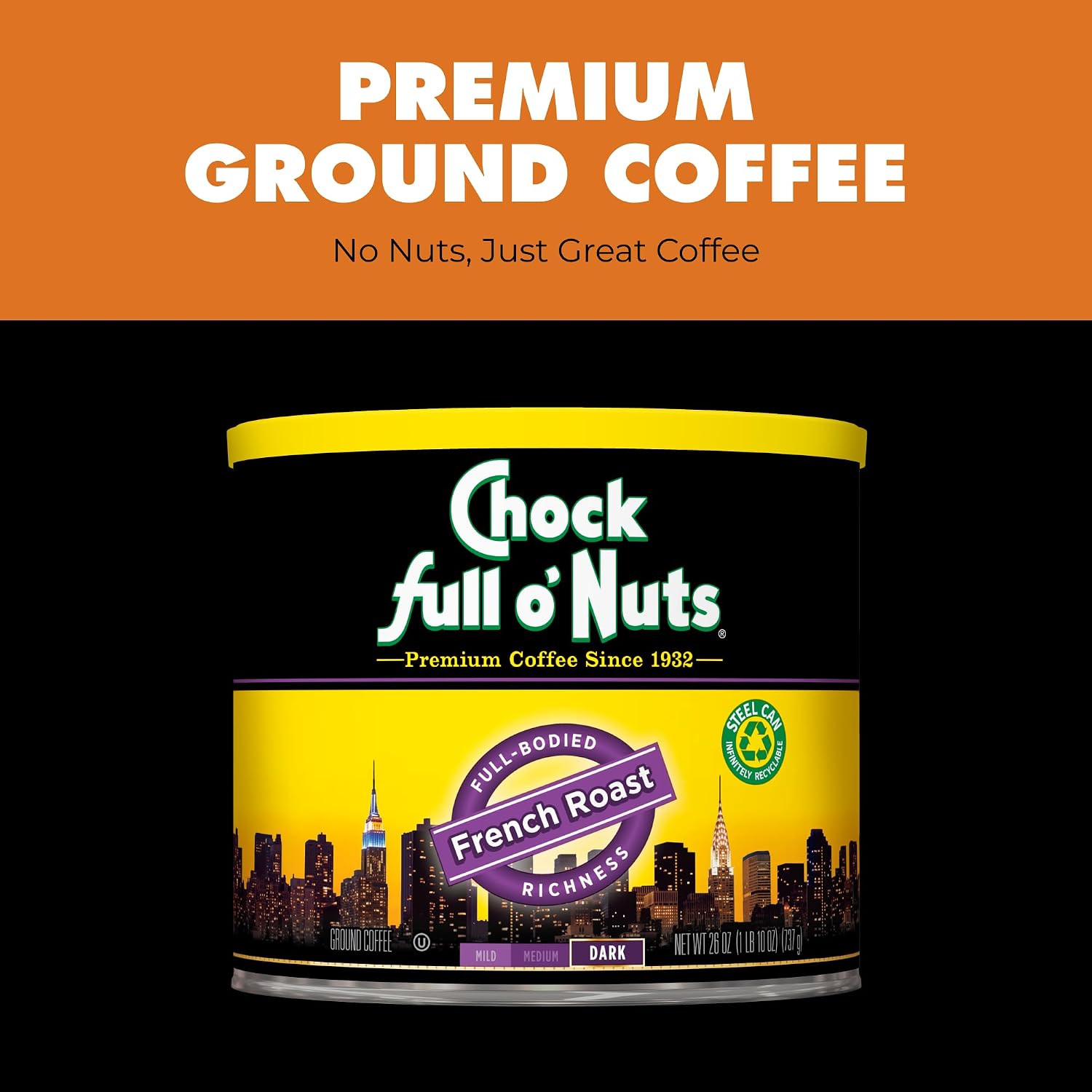 Chock Full o' Nuts French Roast Ground Coffee – Premium Beans in Recyclable Steel Can – Rich Flavor & Aroma, Dark Roast – Perfect for Drip, Pour-Over, Percolator – 26 Oz Can