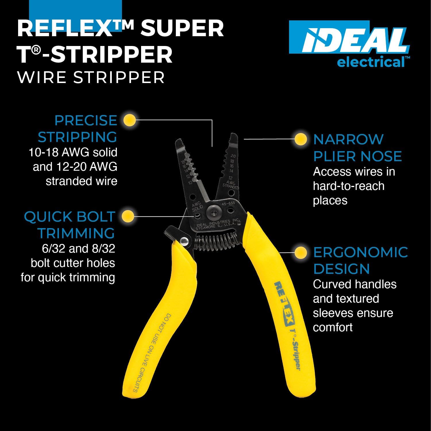 IDEAL Electrical Reflex Super T-Stripper Wire Strippers, 8–16 AWG Solid, 10–18 AWG Stranded, Ergonomic Wire Cutter and Stripping Tool with Textured Sleeves, Locking Handle
