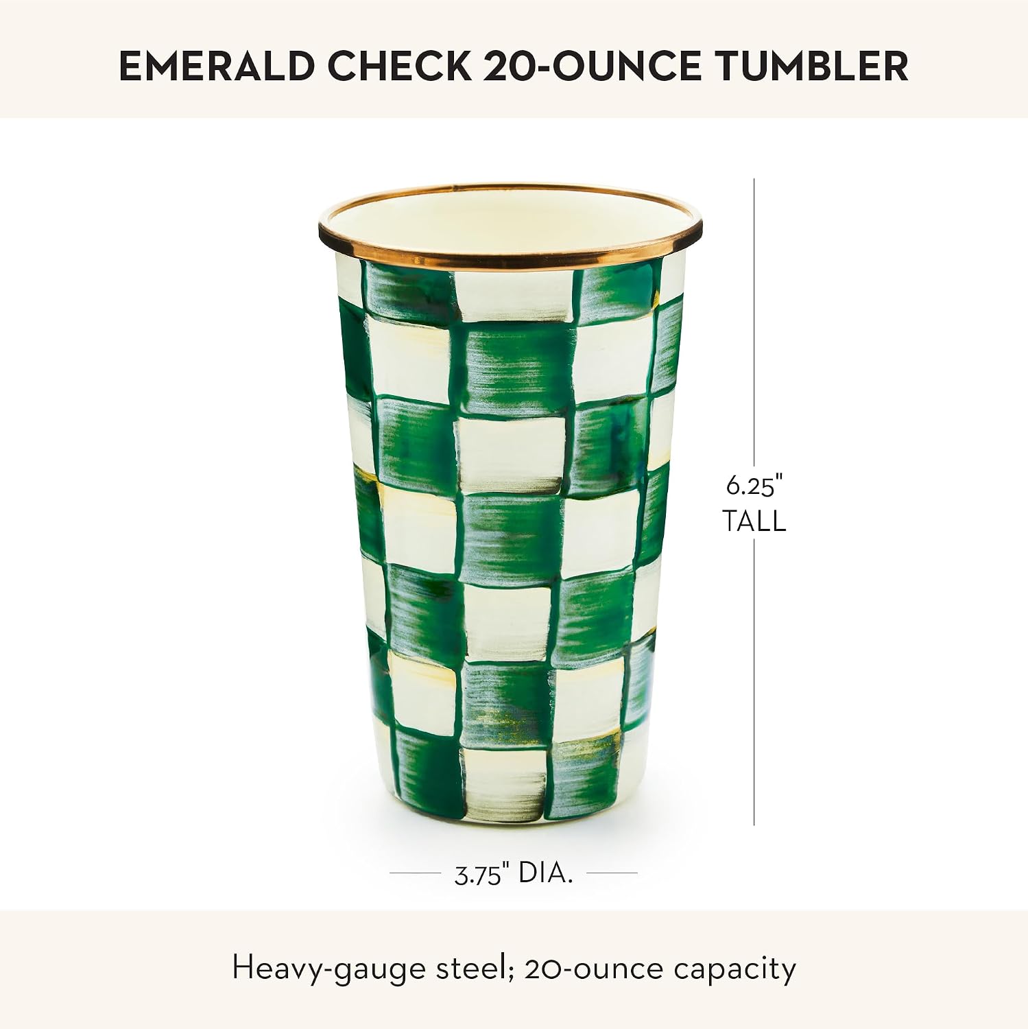 MACKENZIE-CHILDS Enamel Tumbler, Black-and-White Courtly Check | Hand-painted design, elegant drinkware with gold rim, 2.75" dia. x 4.5" H, 10-ounce capacity