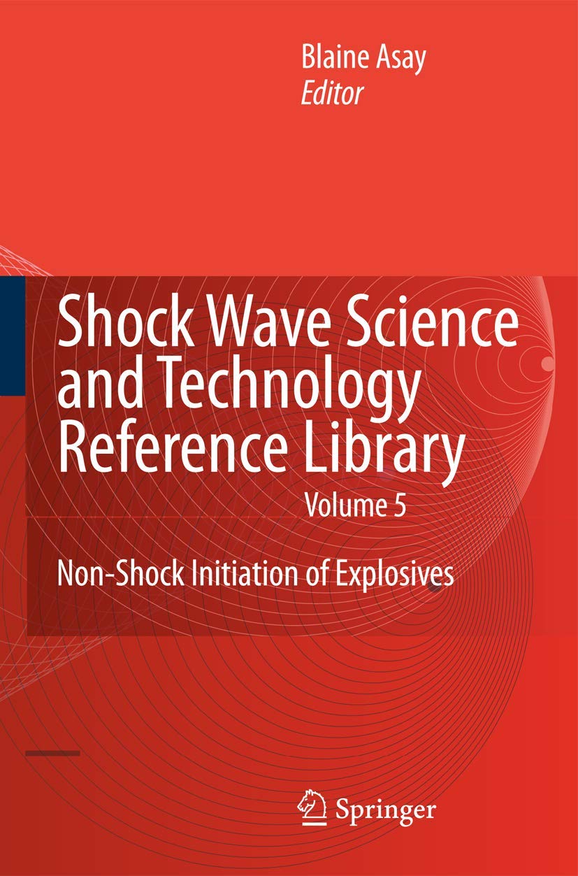 Shock Wave Science and Technology Reference Library, Vol. 5: Non-Shock Initiation of Explosives