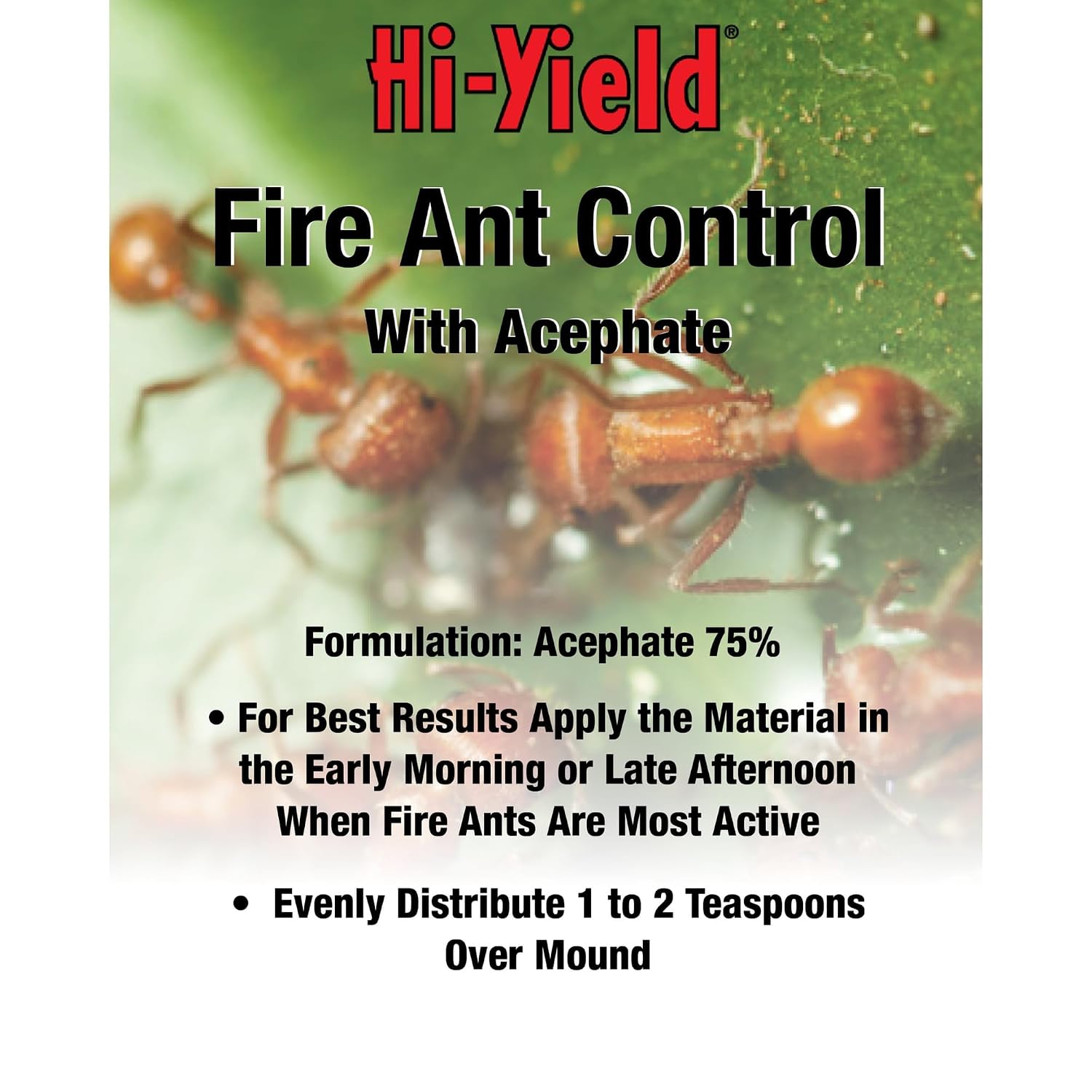 Hi-Yield (33033) Fire Ant Control with Acephate (8 oz.) | Acephate 75% soluble - Contact & systemic fire ant control, kills queen & mound