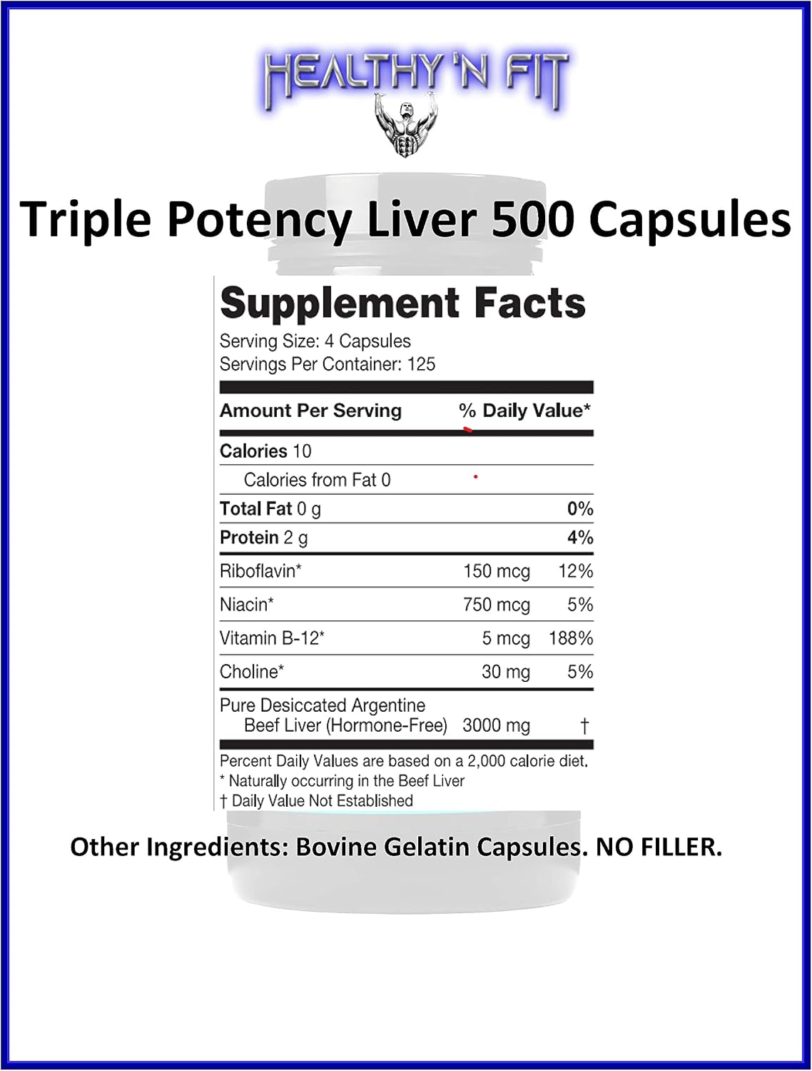 Healthy 'N Fit Triple Potency Liver (500 Capsule Mega-Value) - Pure Argentine Desiccated Beef Liver. Grass Fed, Hormone Free, Pasture Raised