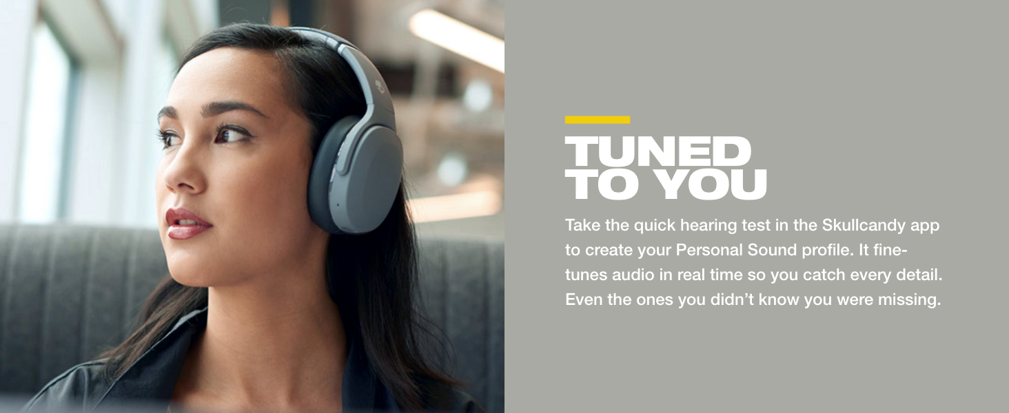 Personal sound tuned to you