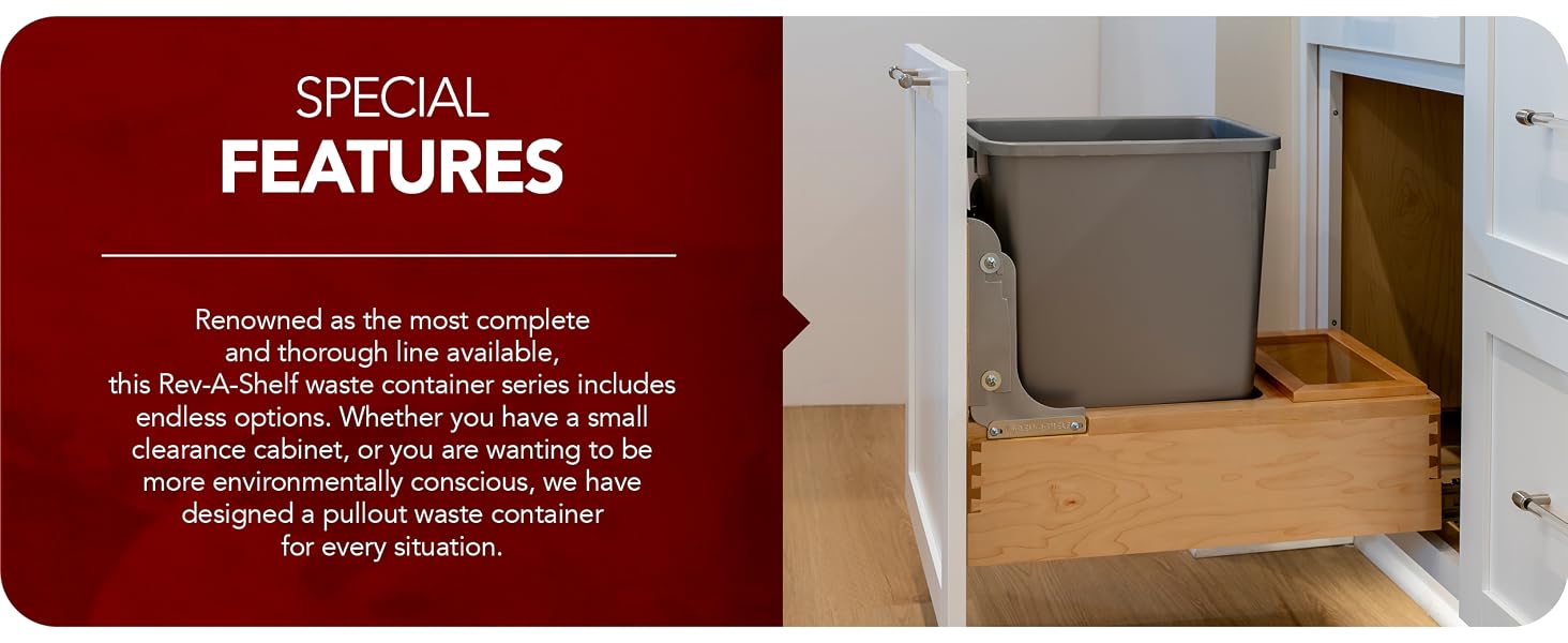 Text reads SPECIAL FEATURES. Lifestyle image of pullout trash bin.