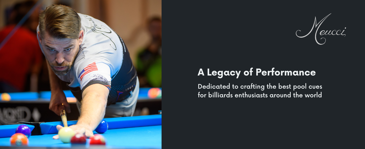 Meucci Pool Cues are designed to be the best pool cues for billiards players around the world