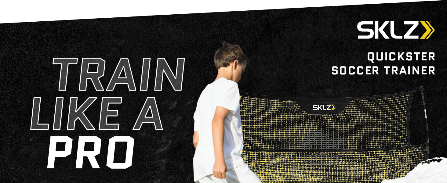 TRAIN LIKE A PRO; SKLZ Quickster soccer trainer; DUAL-SIDED SKILL REBOUNDER NET